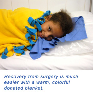 Recovery from surgery is much easier with a warm colorful donated blanket.